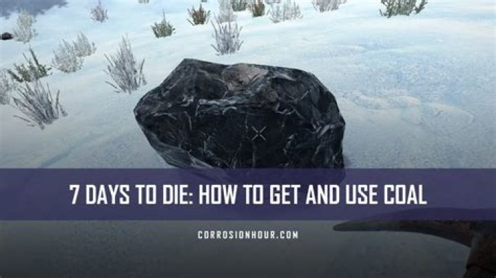 7 days to die how to get coal