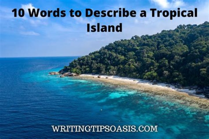 Describe An Island: How To Describe An Island?