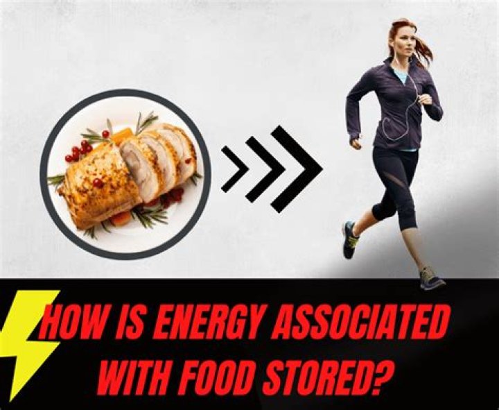 how is energy associated with food stored