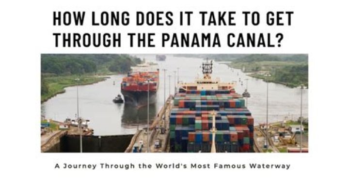 how long does it take to pass through the panama canal