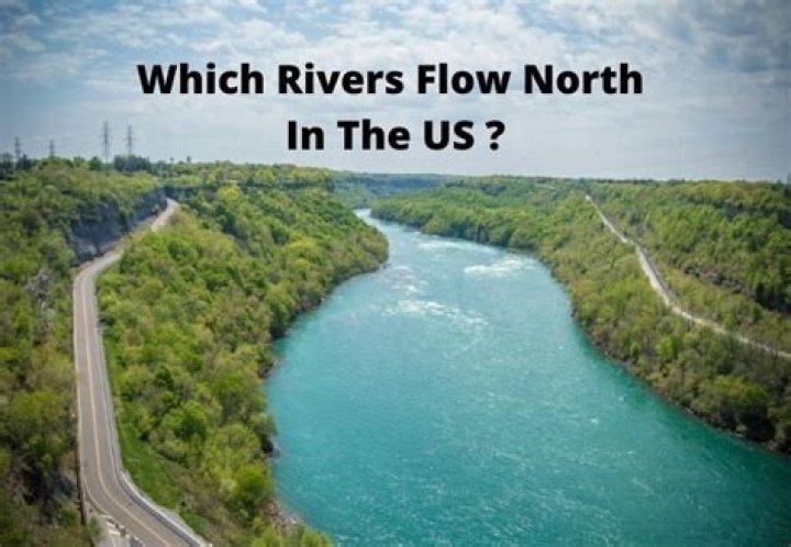 how many rivers flow north