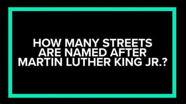 how many streets are named after martin luther king jr
