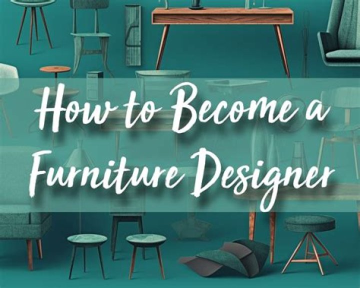 how to become a furniture designer