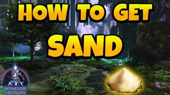 how to get sand in ark
