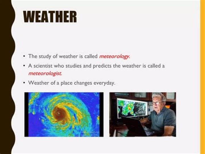 scientist who study weather are called