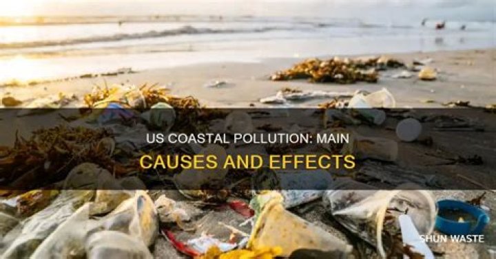 what causes the most coastal pollution in the united states?