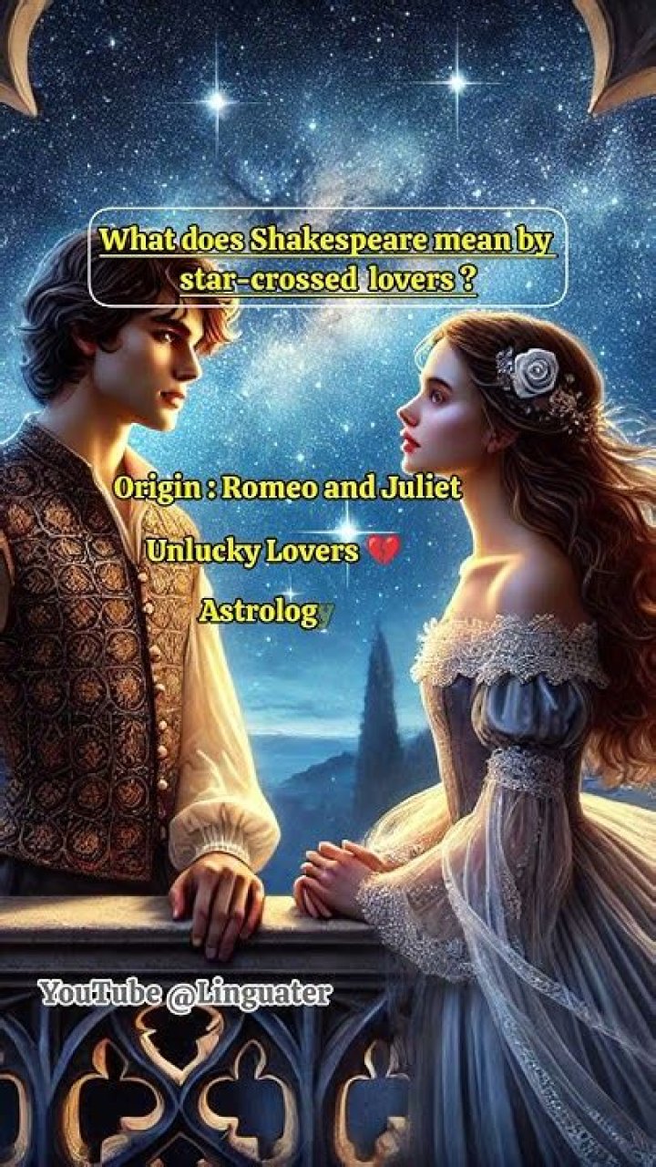 what does shakespeare mean by star crossed lovers