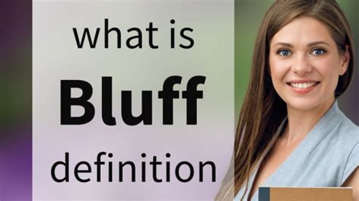what dose bluff mean - Lisbd-net.com
