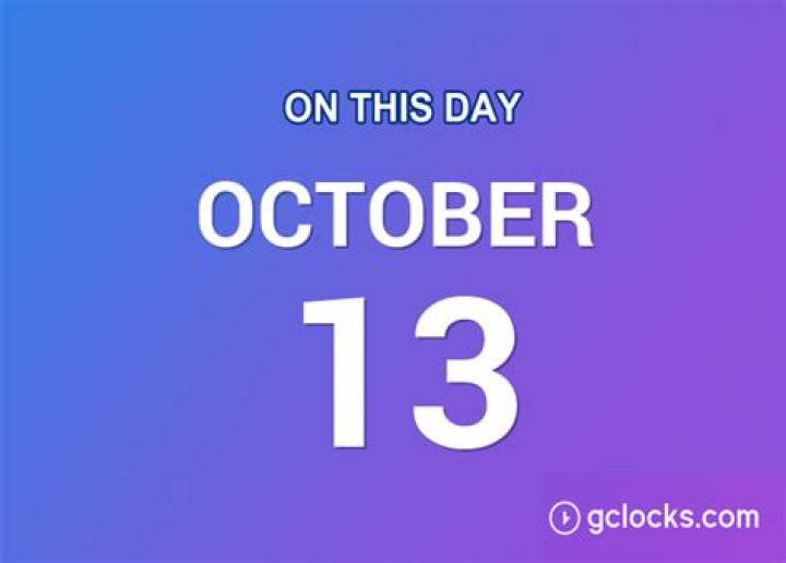 what happened on october 13