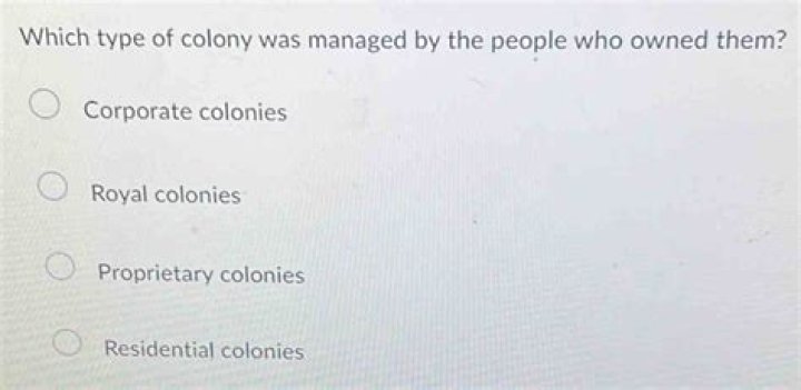which type of colony was managed by the people who owned them?