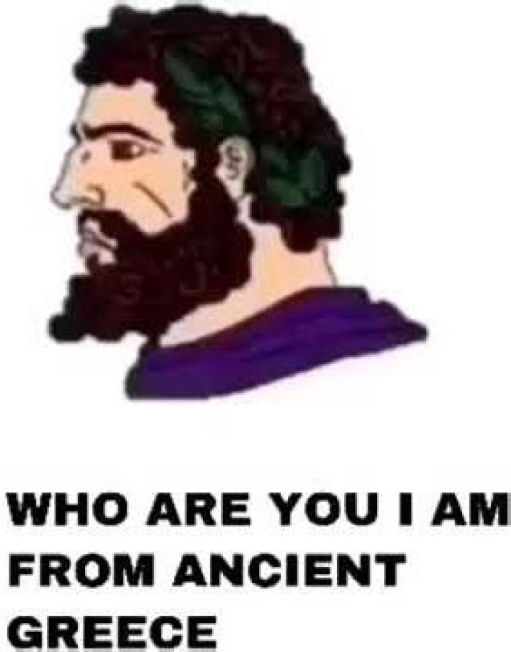 who are you i am from ancient greece