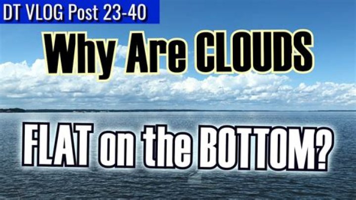why are some clouds flat on the bottom