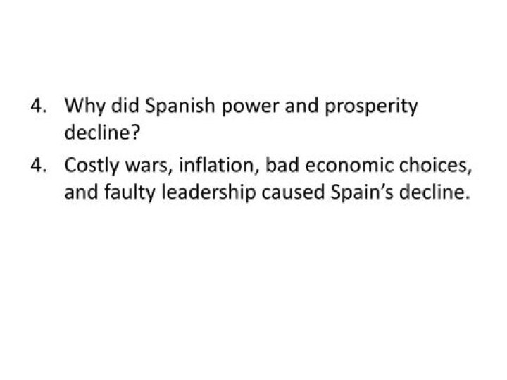 why did spanish power and prosperity decline