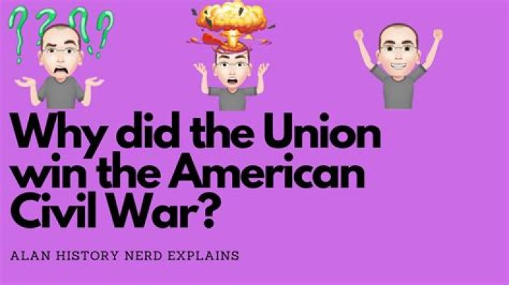 why did the union win the war