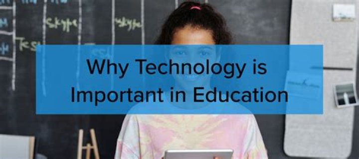 why is technology important in schools